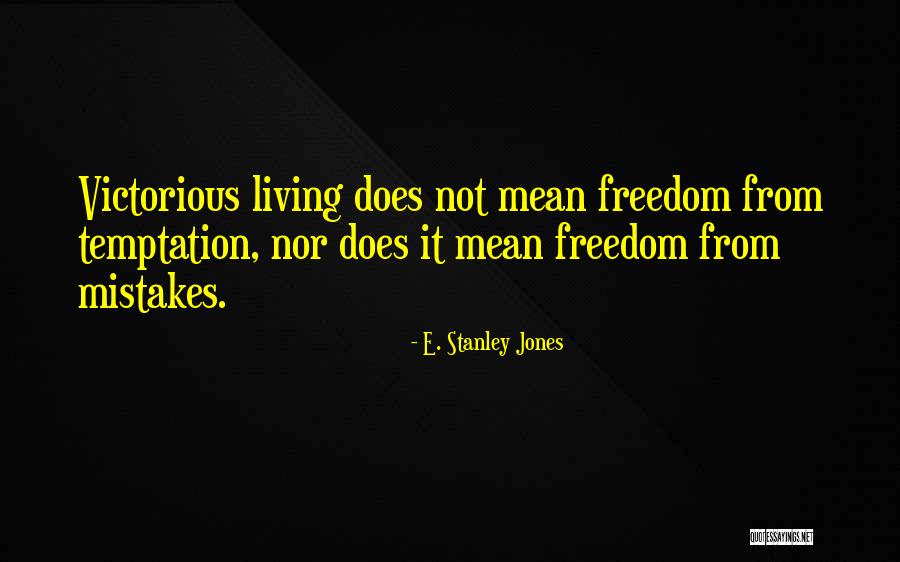 Jackboots Nazi Quotes By E. Stanley Jones Jackboots Nazi Quotes By E. Stanley Jones
