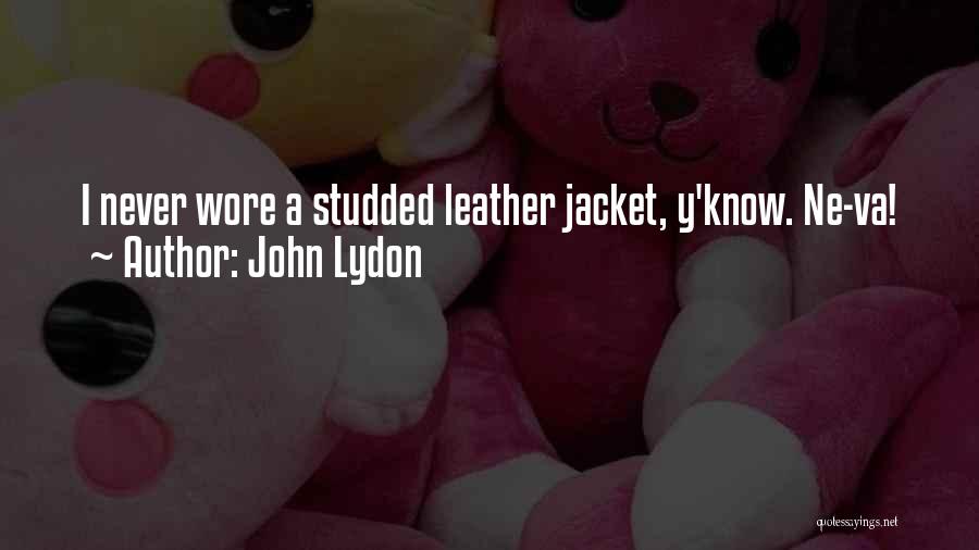 Jacket Quotes By John Lydon