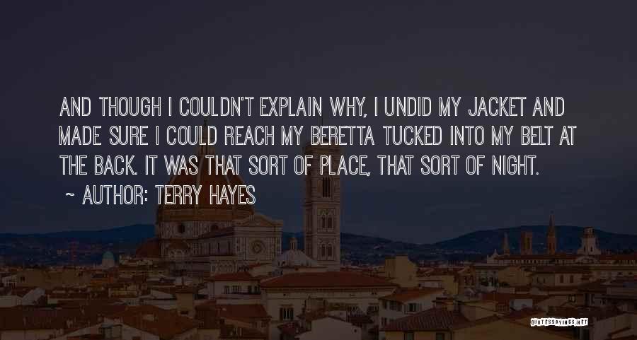 Jacket Quotes By Terry Hayes