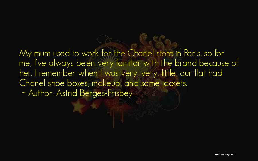 Jackets Quotes By Astrid Berges-Frisbey