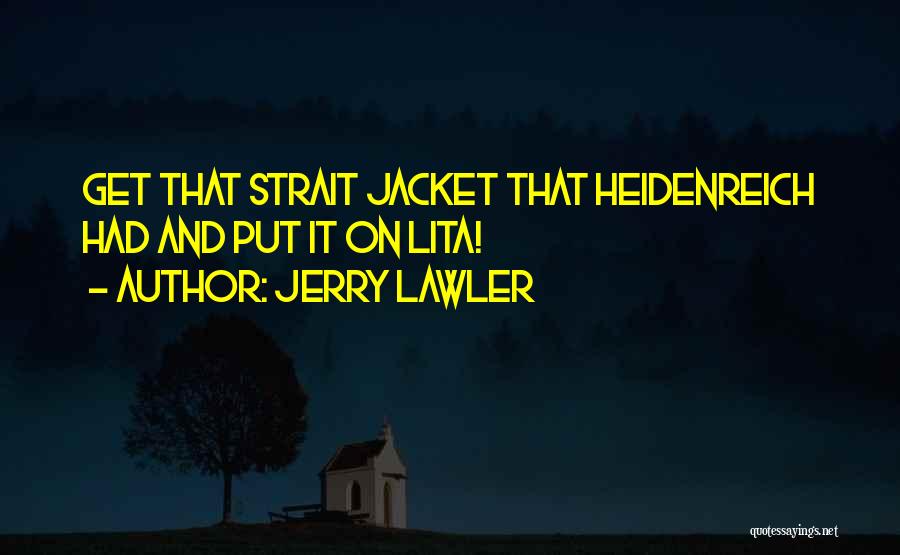 Jackets Quotes By Jerry Lawler