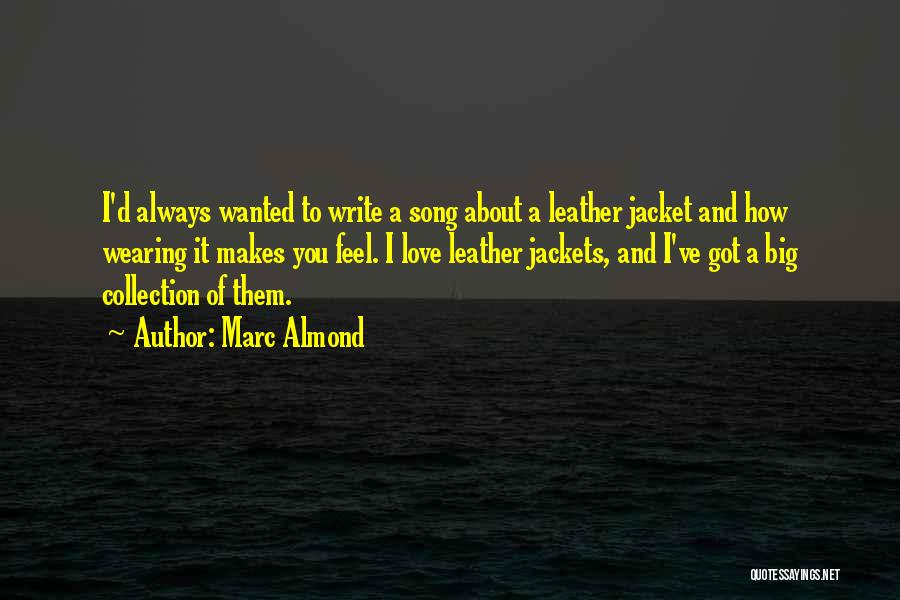 Jackets Quotes By Marc Almond