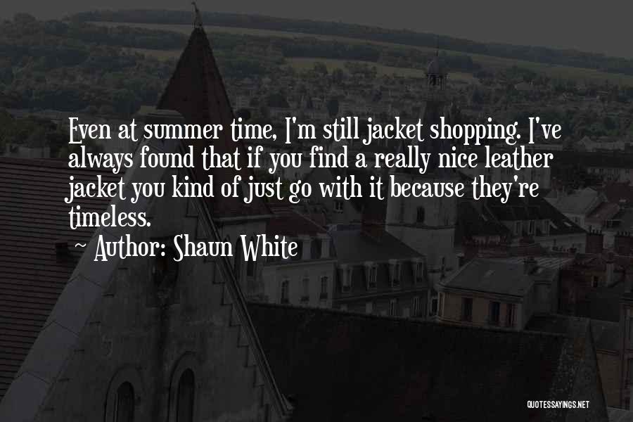 Jackets Quotes By Shaun White