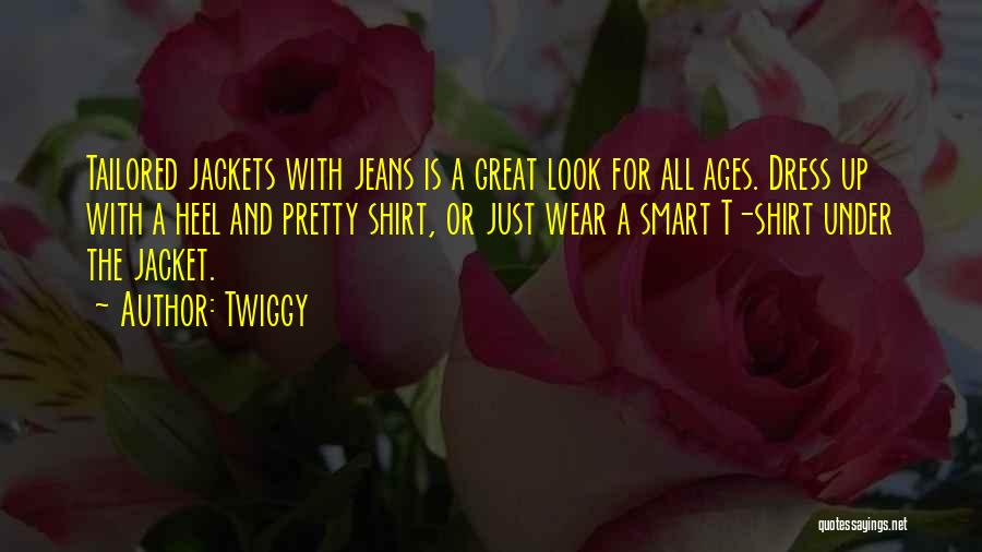 Jackets Quotes By Twiggy