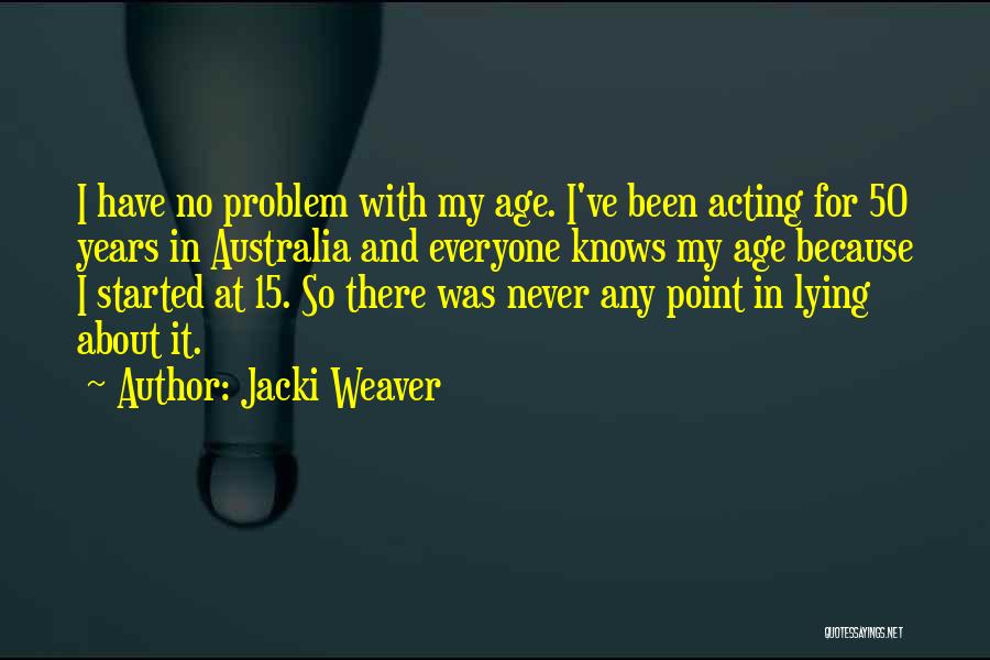 Jacki Weaver Quotes 162141