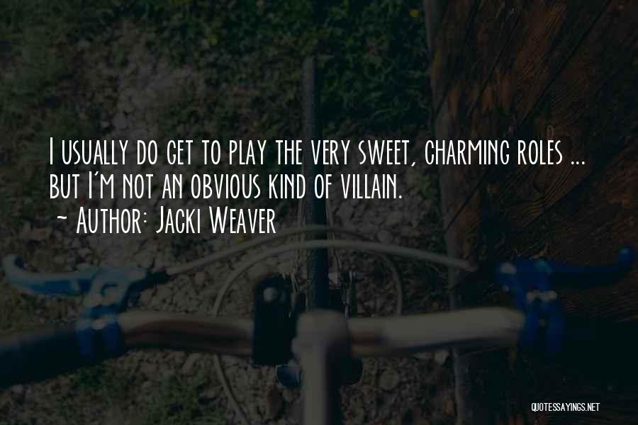 Jacki Weaver Quotes 1664208