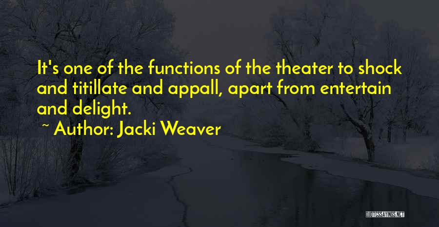 Jacki Weaver Quotes 1768975