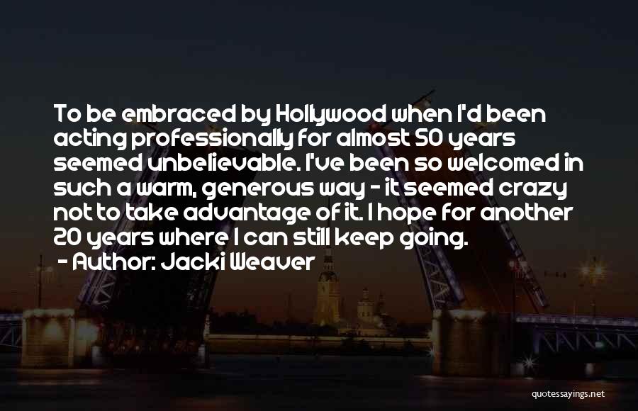 Jacki Weaver Quotes 2215736