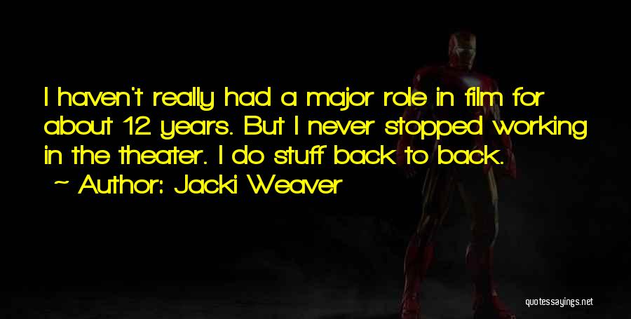 Jacki Weaver Quotes 856109