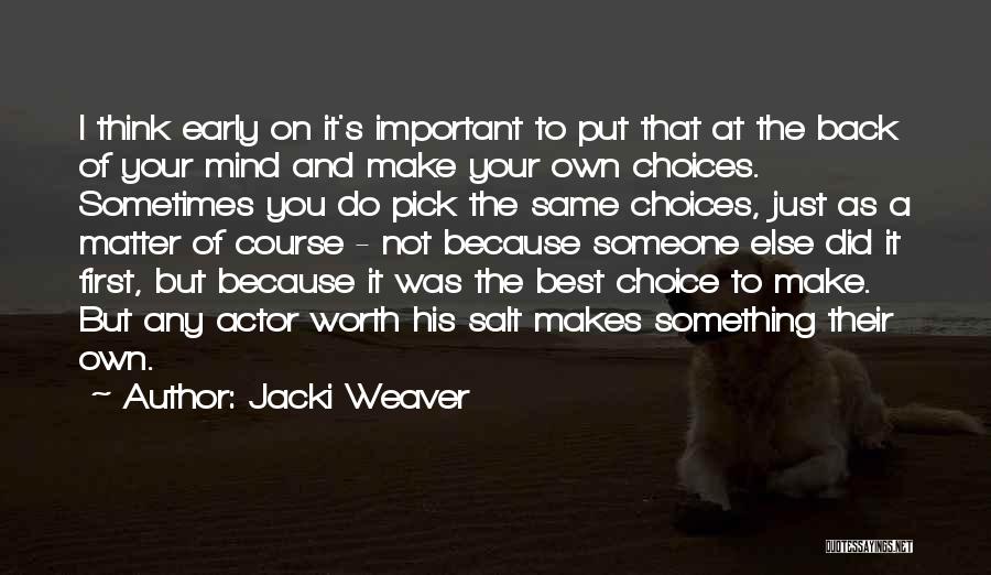 Jacki Weaver Quotes 893672