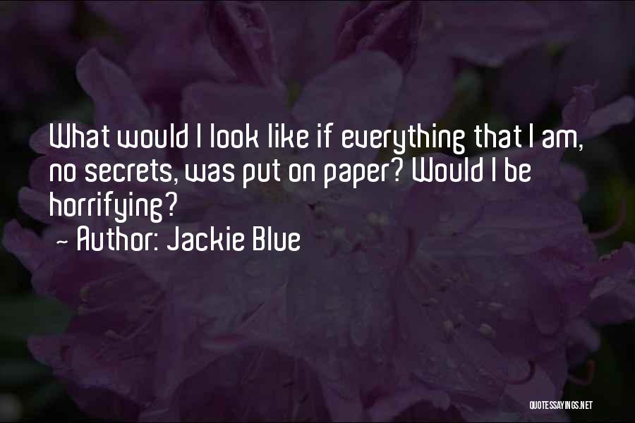 Jackie Blue Quotes 219755