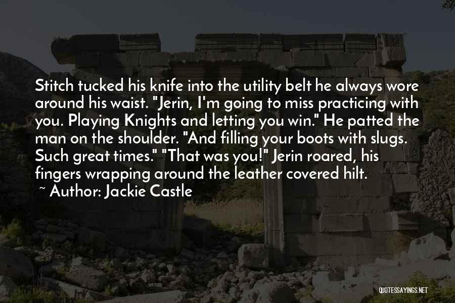 Jackie Castle Quotes 1654086