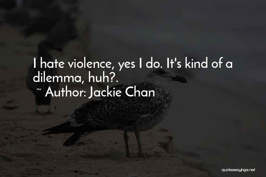 Jackie Chan Quotes 1047747