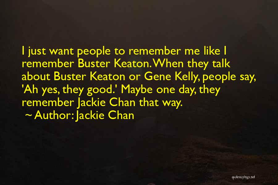 Jackie Chan Quotes 1603064