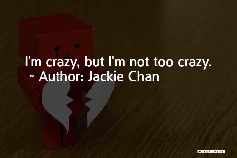 Jackie Chan Quotes 2116023