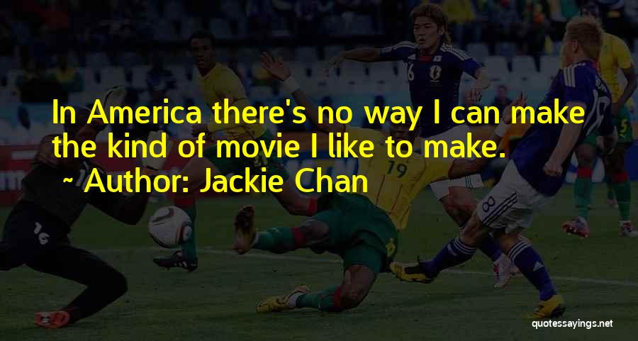 Jackie Chan Quotes 958326