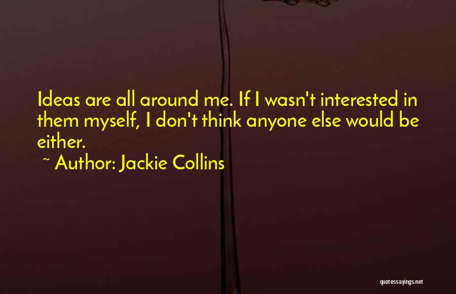Jackie Collins Quotes 2058357