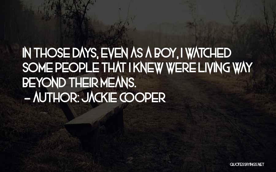 Jackie Cooper Quotes 1236458