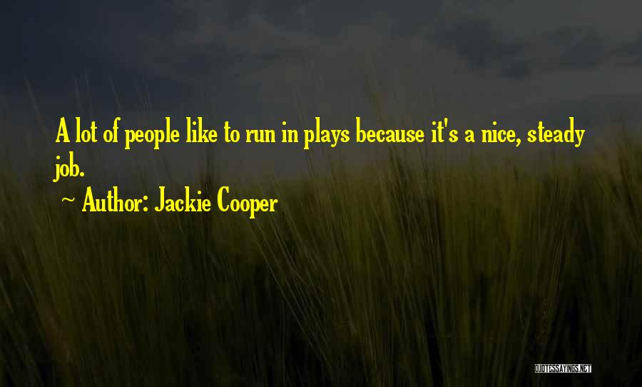 Jackie Cooper Quotes 1387511