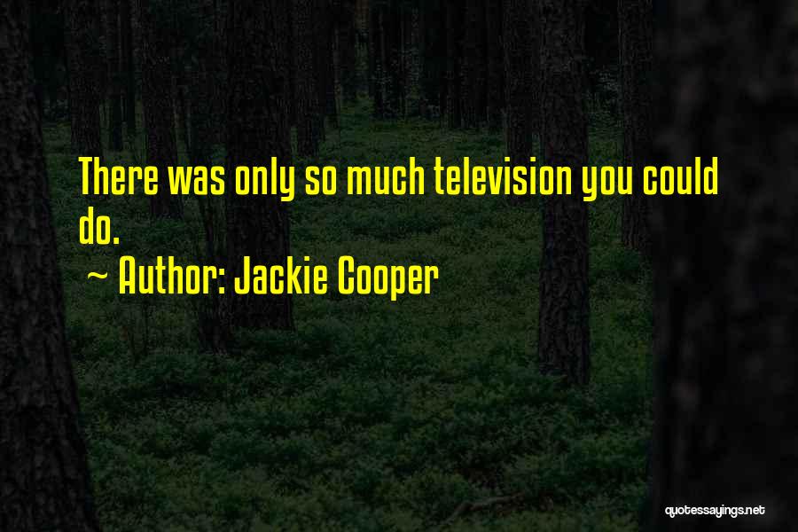 Jackie Cooper Quotes 173643