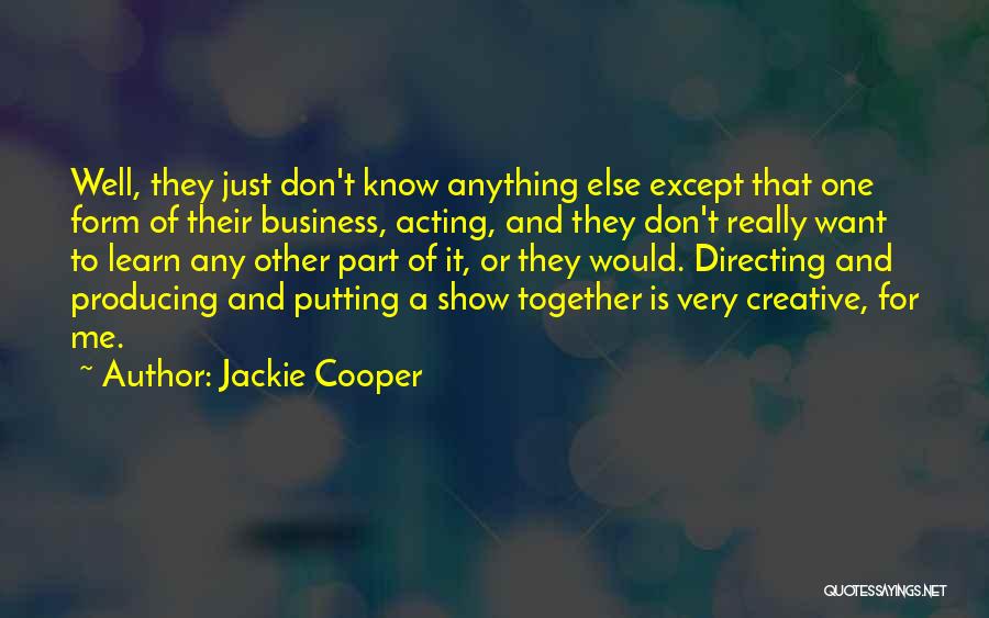 Jackie Cooper Quotes 2027365