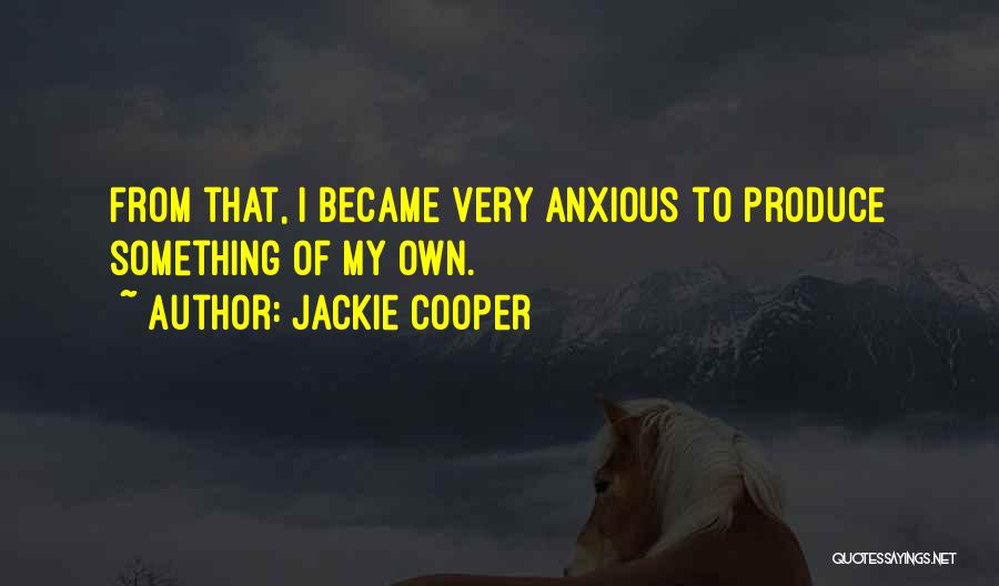 Jackie Cooper Quotes 2097861
