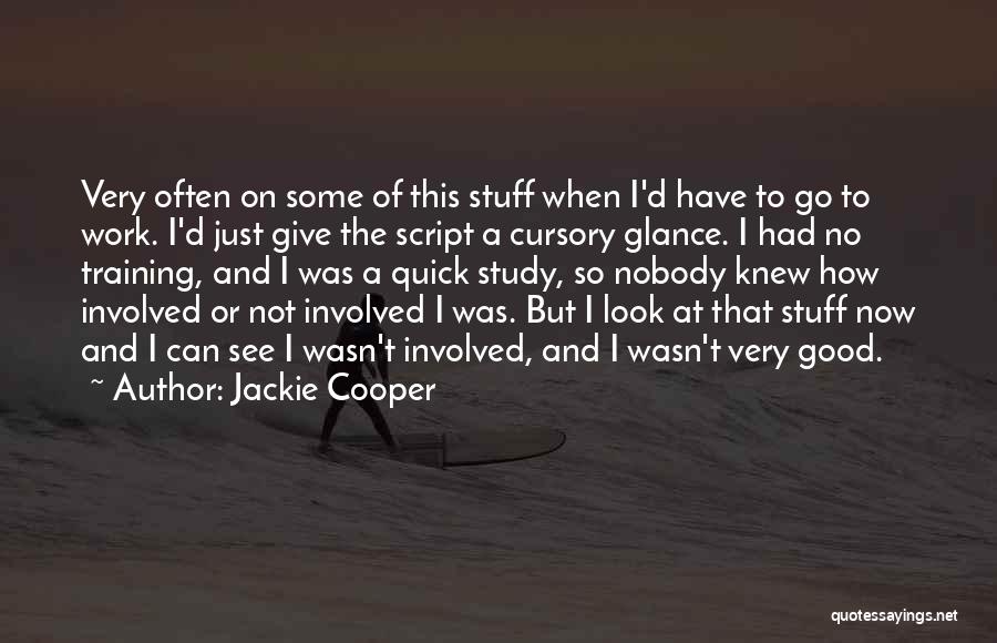 Jackie Cooper Quotes 952204