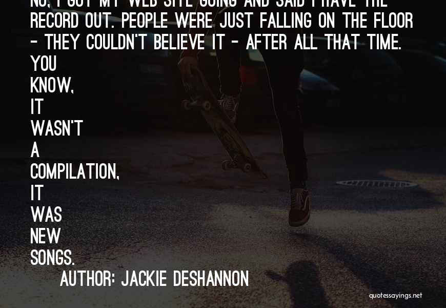 Jackie DeShannon Quotes 1040283