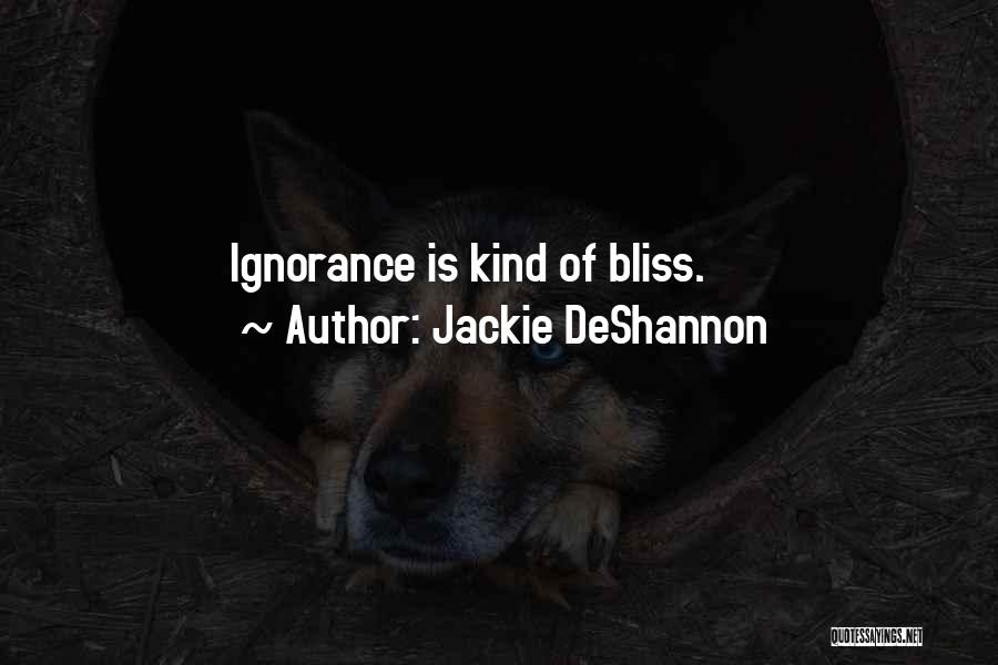 Jackie DeShannon Quotes 135101