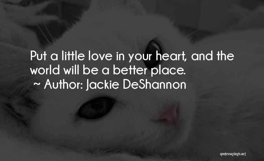 Jackie DeShannon Quotes 1594721