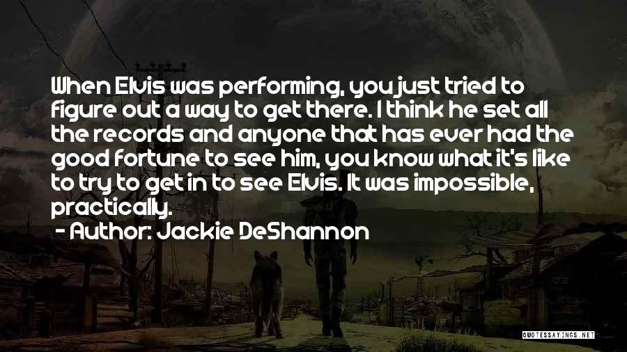 Jackie DeShannon Quotes 1746635