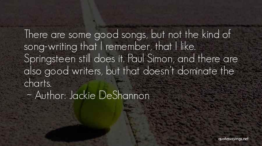 Jackie DeShannon Quotes 976851