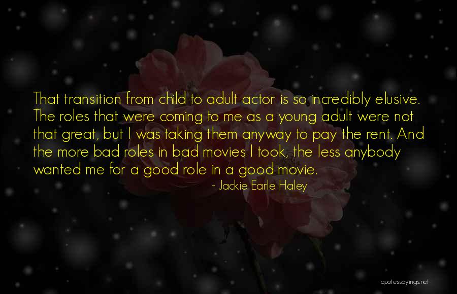 Jackie Earle Haley Quotes 1532039