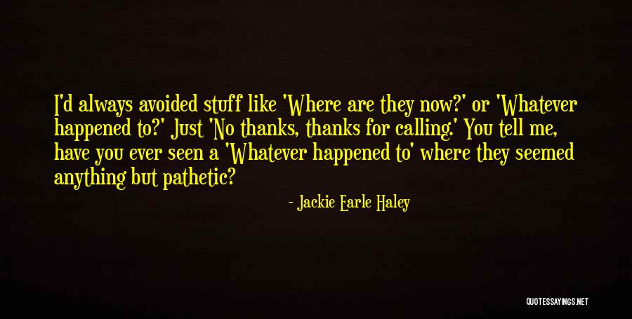 Jackie Earle Haley Quotes 1589211