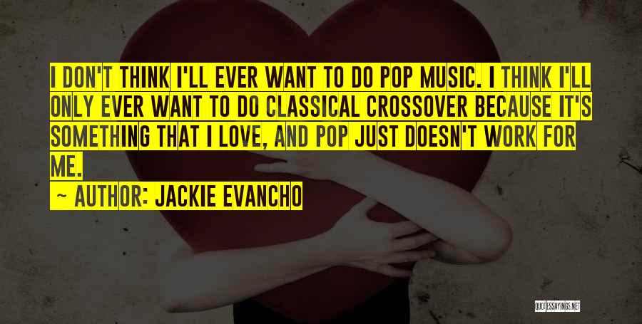 Jackie Evancho Quotes 1690724
