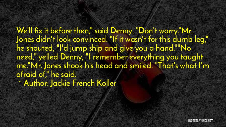 Jackie French Koller Quotes 1515761