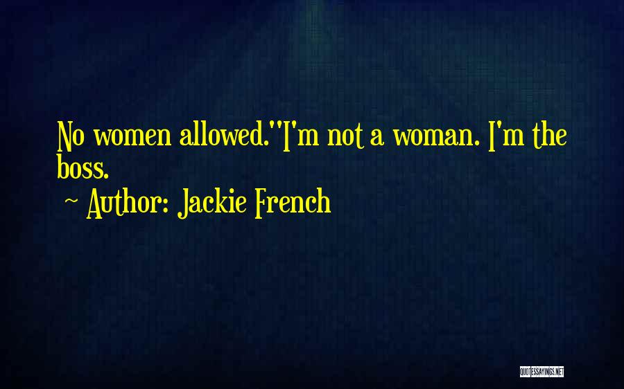 Jackie French Quotes 1252352