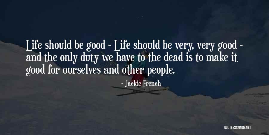 Jackie French Quotes 1566771