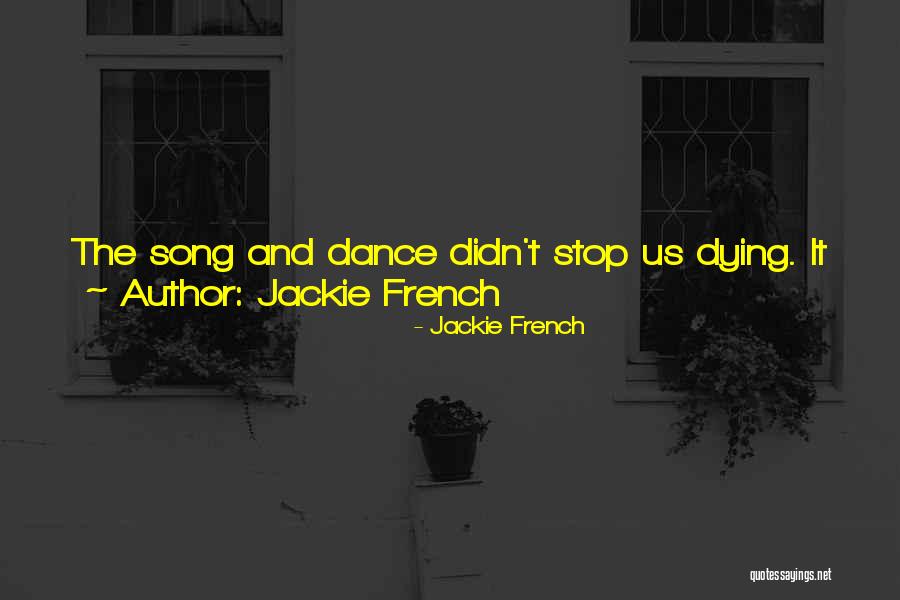 Jackie French Quotes 2099272