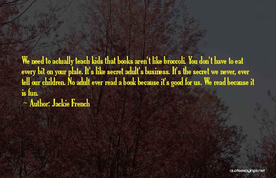 Jackie French Quotes 2143498