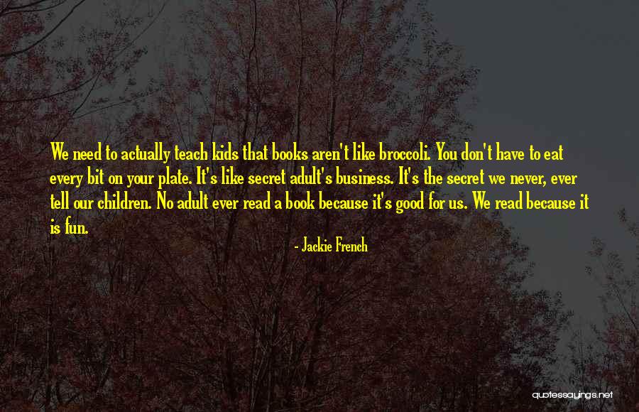 Jackie French Quotes 2143498