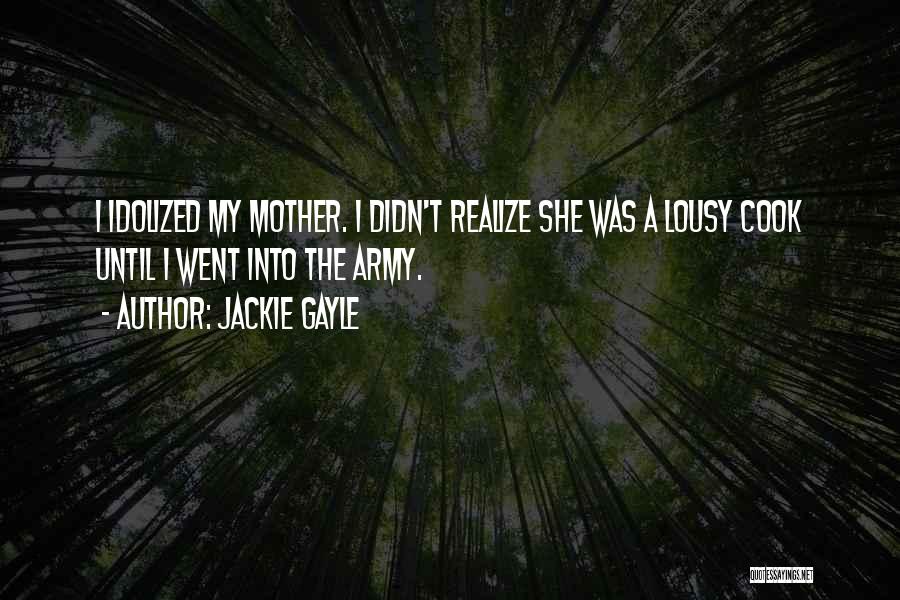 Jackie Gayle Quotes 791620