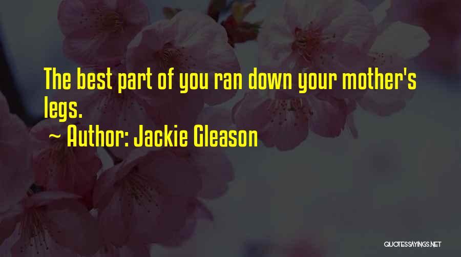 Jackie Gleason Quotes 1828394