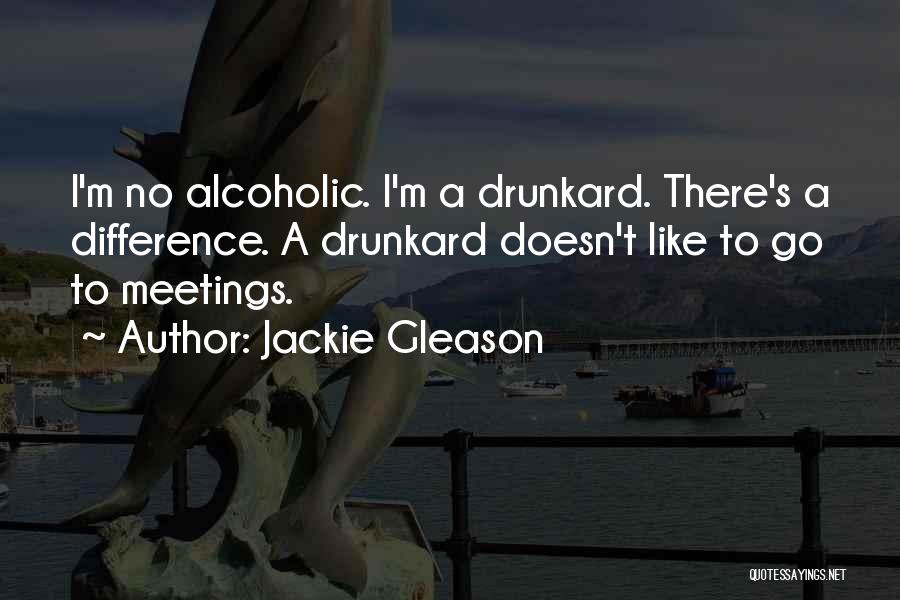 Jackie Gleason Quotes 2044153