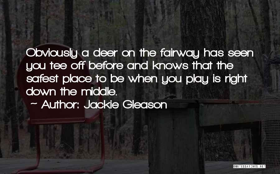 Jackie Gleason Quotes 2066441