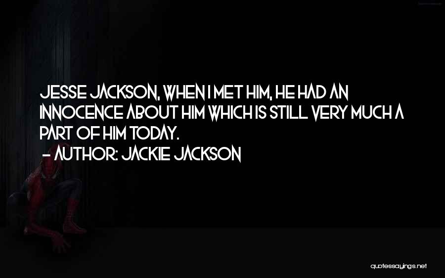 Jackie Jackson Quotes 404551