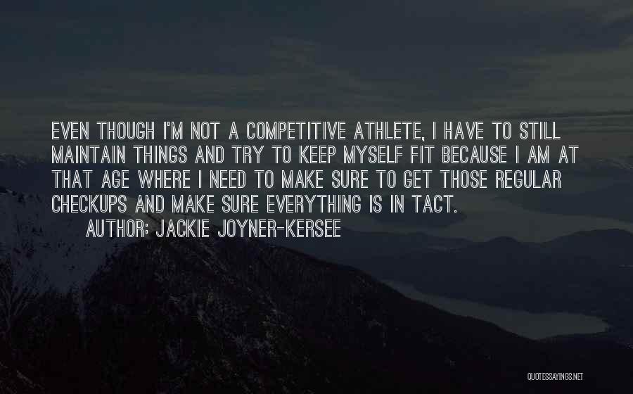 Jackie Joyner-Kersee Quotes 356884