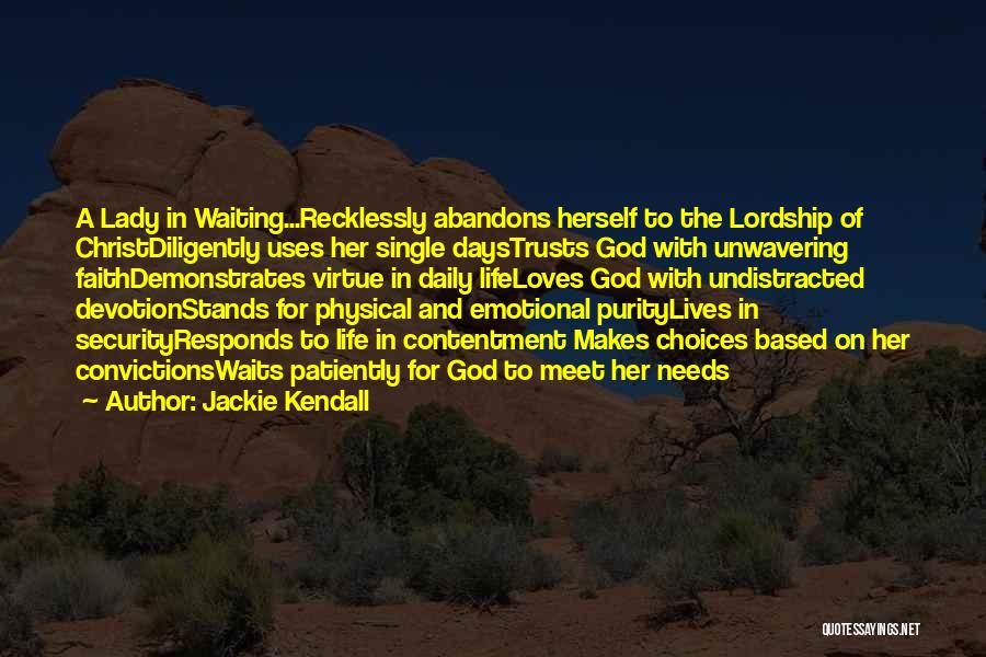 Jackie Kendall Quotes 1348503