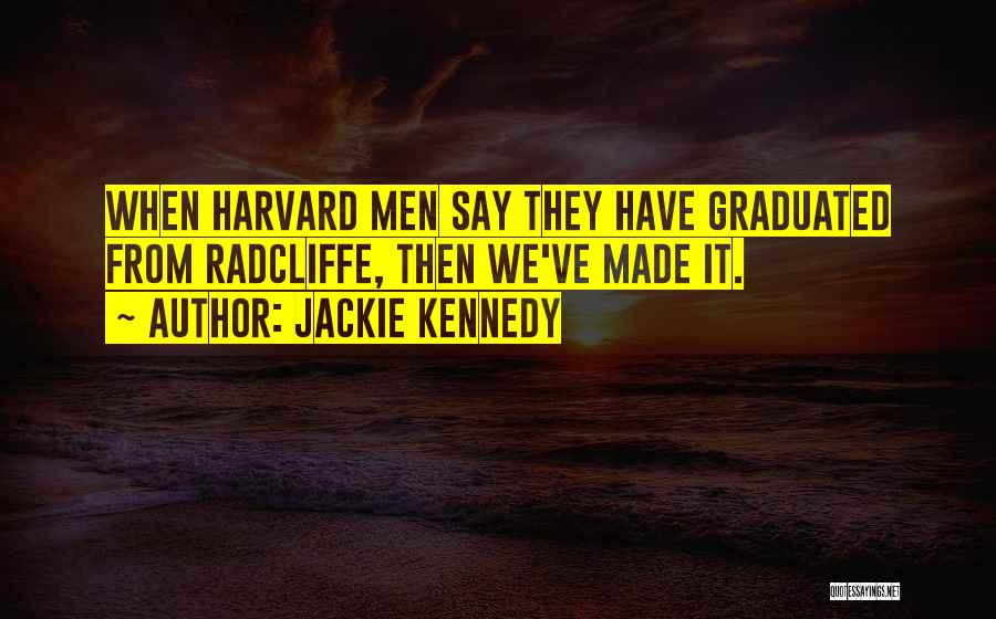 Jackie Kennedy Quotes 1732590