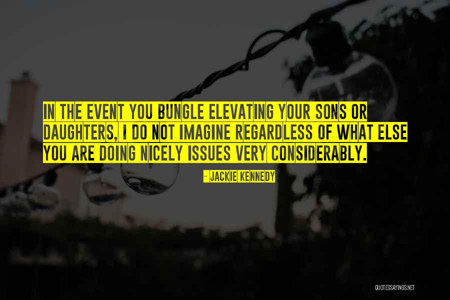 Jackie Kennedy Quotes 1863294 Jackie Kennedy Quotes 1863294